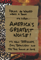 America´s Greatest Noise