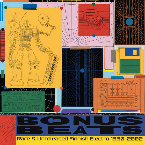 Bonus Beats - Rare & Unreleased Finnish Electro 1990 - 2002