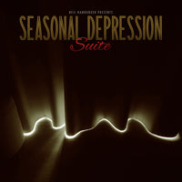 Presents "Seasonal Depression Suite"