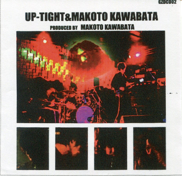 Up-Tight & Makoto Kawabata