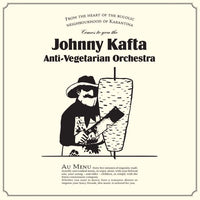 Johnny Kafta Anti-Vegetarian Orchestra