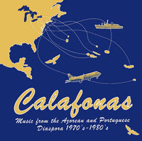 Calafonas: Music From The Azorean And Portuguese Diaspora