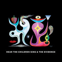 Hear The Children Sing The Evidence