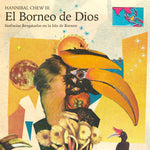 El Borneo De Dios (Sinfonías Resgatadas En La Isla De Borneo