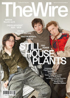 The Wire Issue 483 - May 2024 (Still House Plants)