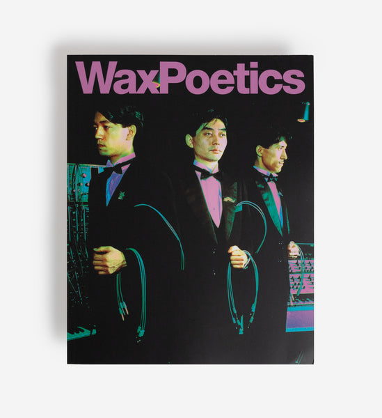 Wax Poetics Volume 02 Issue Seven - Yellow Magic Orchestra