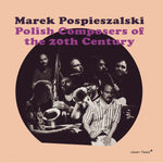 Polish Composers Of The 20th Century