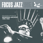 Focus Jazz: More Modern Jazz From The Wewerka Archive 1966-1969