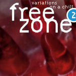 Freezone 2 : Variations On A Chill