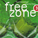 Freezone 3 : Horizontal Dancing