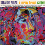 Straight Ahead! A Journey Through Acid Jazz