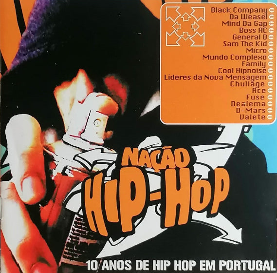 Nação Hip-Hop - 10 Anos De Hip Hop Em Portugal